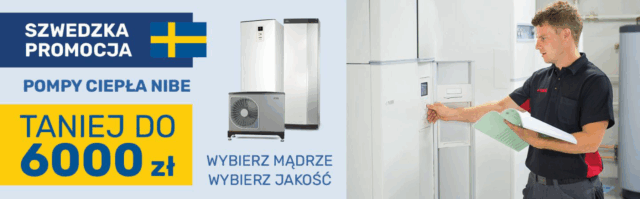 „SZWEDZKA PROMOCJA” pomp ciepła NIBE – PRZEDŁUŻONA!!!